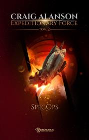 SpecOps. Expeditionary Force. Tom 2. Autor: Alanson Craig. Dadada.pl Okładka książki SpecOps. Expeditionary Force. Tom 2