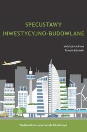Specustawy inwestycyjno-budowlane. Autor: Bąkowski Tomasz. Dadada.pl Okładka książki Specustawy inwestycyjno-budowlane