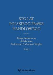 Okładka książki Sto lat polskiego prawa handlowego