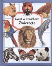 Świat w obrazkach. Zwierzęta. Autor: Beaumont Emilie. Dadada.pl Okładka książki Świat w obrazkach. Zwierzęta