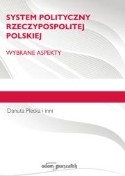 Okładka książki System polityczny Rzeczypospolitej Polskiej. Wybrane aspekty.