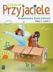 Szkolni przyjaciele. Matematyka. Ćwiczenia 1/2. Autor: Aniela Chankowska, Łyczek Kamila. Dadada.pl Okładka książki Szkolni przyjaciele. Matematyka. Ćwiczenia 1/2