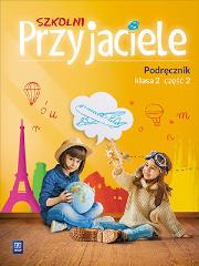 Szkolni przyjaciele. Podręcznik 2/2 WSiP. Autor: Ewa Schumacher, Zarzycka Irena, Kinga Preibisz-Wala. Dadada.pl Okładka książki Szkolni przyjaciele. Podręcznik 2/2 WSiP