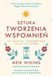 Sztuka tworzenia wspomnień. Autor: Meik Wiking. Dadada.pl Okładka książki Sztuka tworzenia wspomnień
