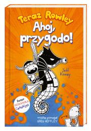 Teraz Rowley. Ahoj, przygodo!. Autor: Jeff Kinney, Joanna Wajs. Dadada.pl Okładka książki Teraz Rowley. Ahoj, przygodo!