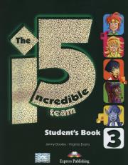 The Incredible 5 Team 3 Student's Book. Autor: Dooley Jenny, Evans Virginia. Dadada.pl Okładka książki The Incredible 5 Team 3 Student's Book