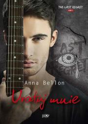 Okładka książki The Last Regret Tom 1. Uratuj mnie