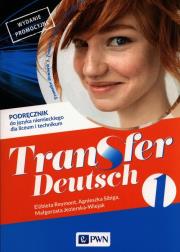 Transfer Deutsch 1 Język niemiecki Podręcznik dla liceum i technikum. Autor: Reymont Elżbieta, Jezierska-Wiejak Małgorzata, Sibiga Agnieszka. Dadada.pl Okładka książki Transfer Deutsch 1 Język niemiecki Podręcznik dla liceum i technikum