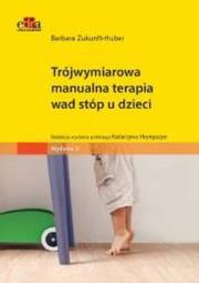 Okładka książki Trójwymiarowa manualna terapia wad stóp u dzieci