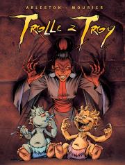 Trolle z Troy T.3. Autor: Mourier Jean-Louis. Dadada.pl Okładka książki Trolle z Troy T.3