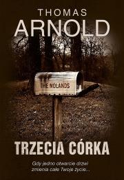 Trzecia córka. Autor: Thomas Arnold. Dadada.pl Okładka książki Trzecia córka