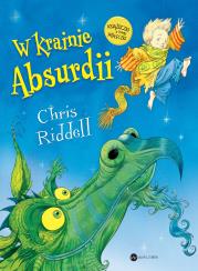 W krainie Absurdii. Autor: Chris Riddell. Dadada.pl Okładka książki W krainie Absurdii