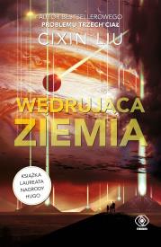 Wędrująca Ziemia. Autor: Liu Cixin, Andrzej Jankowski (red.). Dadada.pl Okładka książki Wędrująca Ziemia