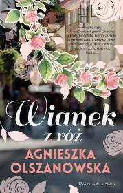 Wianek z róż DL. Autor: Olszanowska Agnieszka. Dadada.pl Okładka książki Wianek z róż DL