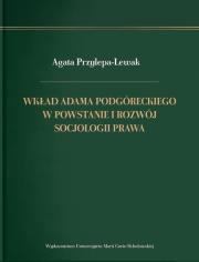 Wkład Adama Podgóreckiego w powstanie i rozwój... Autor: Agata Przylepa-Lewak. Dadada.pl Okładka książki Wkład Adama Podgóreckiego w powstanie i rozwój..
