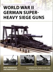 Okładka książki World War II German Super-Heavy Siege Guns New Vanguard 280