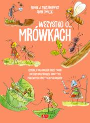 Wszystko o mrówkach. Autor: Paweł Mazurkiewicz. Dadada.pl Okładka książki Wszystko o mrówkach