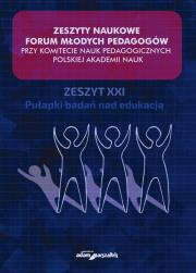 Opakowanie Zeszyty Naukowe Forum Młodych Pedagogów przy Komitecie Nauk Pedagogicznych Polskiej Akademii Nauk Zeszyt XXI