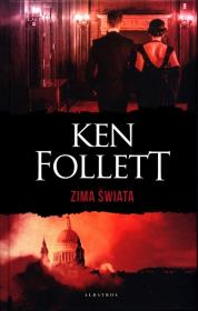 Zima świata. Autor: Ken Follett. Dadada.pl Okładka książki Zima świata