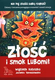 Okładka książki Złość i smok Lubomił (wyd. 2020)