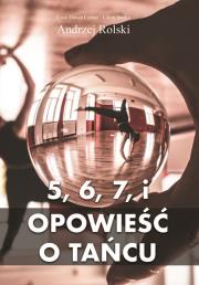 Okładka książki 5, 6, 7 i Opowieść o Tańcu