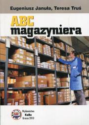 ABC MAGAZYNIERA-KABE. Autor: Eugeniusz Januła, Teresa Truś. Dadada.pl Okładka książki ABC MAGAZYNIERA-KABE