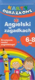 Okładka książki Angielski w zagadkach 6-8 lat. Karty obrazkowe