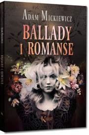 Ballady i romanse. Autor: Adam Mickiewicz. Dadada.pl Okładka książki Ballady i romanse