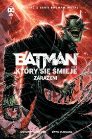 Okładka książki Batman, Który się śmieje. T.2 Zarażeni