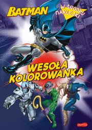 Batman. Wesoła kolorowanka. Autor: Adrianna Zabrzewska. Dadada.pl Okładka książki Batman. Wesoła kolorowanka