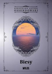 Biesy. Autor: Ossendowski Antoni Ferdynand. Dadada.pl Okładka książki Biesy