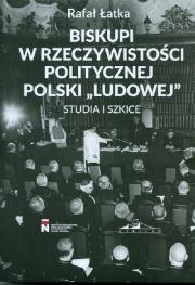 Biskupi w rzeczywistości politycznej Polski... Autor: Rafał Łatka. Dadada.pl Okładka książki Biskupi w rzeczywistości politycznej Polski..