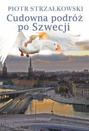 Okładka książki Cudowna podróż po Szwecji