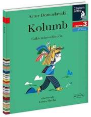 Czytam sobie - Kolumb. Całkiem inna historia. Autor: Artur Domosławski, Herba Gosia. Dadada.pl Okładka książki Czytam sobie - Kolumb. Całkiem inna historia