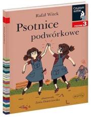 Czytam sobie - Psotnice podwórkowe. Poziom 3. Autor: Rafał Witek, Zosia Dzierżawska-Bojanowska. Dadada.pl Okładka książki Czytam sobie - Psotnice podwórkowe. Poziom 3