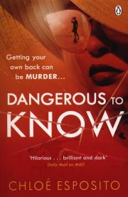Dangerous to Know. Autor: Esposito Chloe. Dadada.pl Okładka książki Dangerous to Know