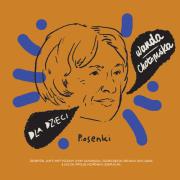 Dla dzieci: Wanda Chotomska CD. Autor: Gawęda, Sylaba, Łucja Prus, Ko. Dadada.pl Okładka książki Dla dzieci: Wanda Chotomska CD