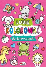 Okładka książki Dla dziewczynek. Lubię kolorować