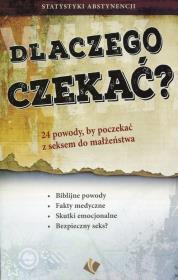 Okładka książki Dlaczego czekać - 24 powody by poczekać z seksem