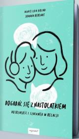 Okładka książki Dogadać się z nastolatkiem