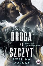 Droga na szczyt. Autor: Ewelina Dobosz. Dadada.pl Okładka książki Droga na szczyt