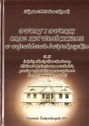 Dwory i dworki oraz ich właściciele... T.2. Autor: Zbigniew M. Doliwa-Klepacki. Dadada.pl Okładka książki Dwory i dworki oraz ich właściciele... T.2