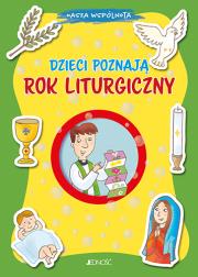 Dzieci poznają rok liturgiczny. Nasza wspólnota. Autor: Baffetti Barbara (tekst); Assirelli Francesca (ilustracje). Dadada.pl Okładka książki Dzieci poznają rok liturgiczny. Nasza wspólnota