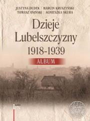 Okładka książki Dzieje Lubelszczyzny 1918-1939
