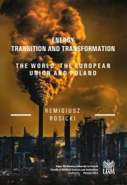 Okładka książki Energy Transition and Transformation The World, the European Union and Poland