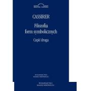 Filozofia form symbolicznych Część 2. Autor: Cassirer Ernst. Dadada.pl Okładka książki Filozofia form symbolicznych Część 2