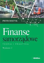 Finanse samorządowe. Autor: Sołtyk Piotr. Dadada.pl Okładka książki Finanse samorządowe