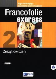 Francofolie express 2 Zeszyt ćwiczeń.. Autor: Boutegege Regine, Supryn-Klepcarz Magdalena. Dadada.pl Okładka książki Francofolie express 2 Zeszyt ćwiczeń.