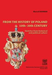 From the history of Poland 10th-20th century. Autor: Kosman Marceli. Dadada.pl Okładka książki From the history of Poland 10th-20th century