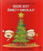 Gdzie jest Święty Mikołaj?. Autor: Maehle Lars, Odd Henning Skyllingstad. Dadada.pl Okładka książki Gdzie jest Święty Mikołaj?
